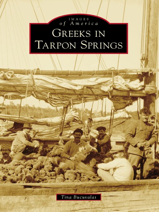 Title details for Greeks in Tarpon Springs by Tina Bucuvalas - Available